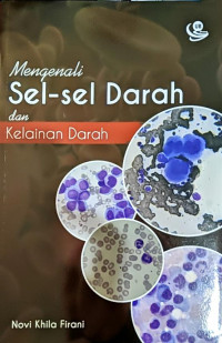Image of Mengenali Sel-Sel Darah dan Kelainan Darah