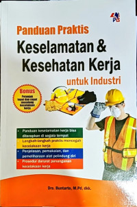 Image of Panduan Praktis Keselamatan dan Kesehatan Kerja untuk Industri