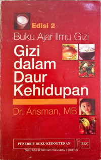 Image of Buku ajar ilmu Gizi (Gizi dalam daur kehidupan Edisi 2)