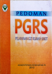 Image of Pedoman PGRS (Pelayanan Gizi Rumah Sakit)
